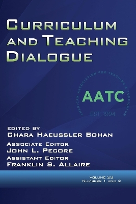 Curriculum and Teaching Dialogue Vol 23 Issue 1 & 2 - 