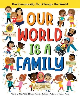 Our World Is a Family - Jennifer Jackson, Miry Whitehill