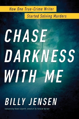 Chase Darkness with Me - Billy Jensen