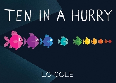 Ten in a Hurry - Lo Cole