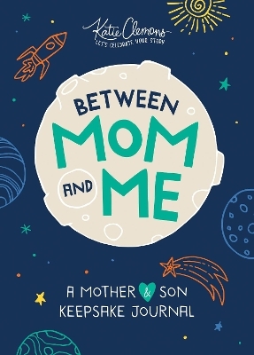 Between Mom and Me - Katie Clemons