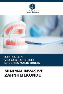 Minimalinvasive Zahnheilkunde