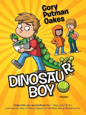 Dinosaur Boy - Cory Putman Oakes