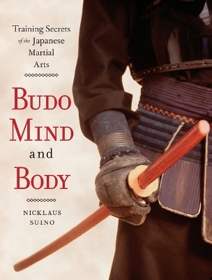 Budo Mind and Body - Nicklaus Suino