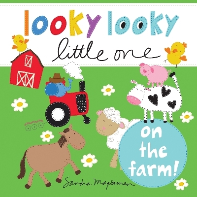 Looky Looky Little One On the Farm - Sandra Magsamen