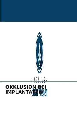 Okklusion Bei Implantaten