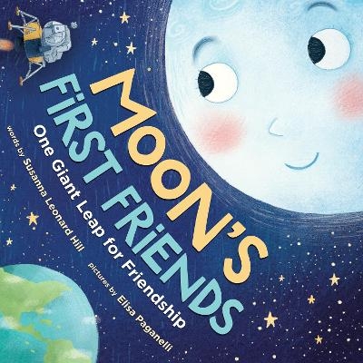 Moon's First Friends - Susanna Leonard Hill