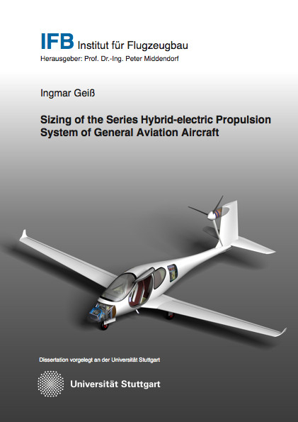 Sizing of the Series Hybrid-electric Propulsion System of General Aviation Aircraft - Ingmar Geiß