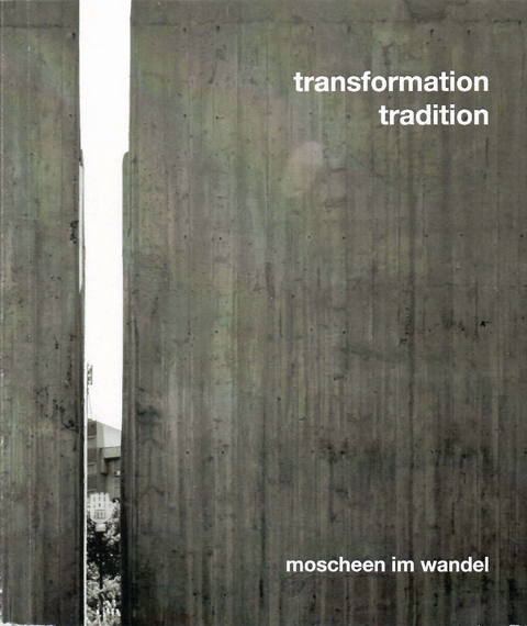 transformation tradition. moscheen im wandel - 