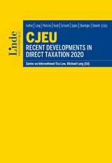 CJEU - Recent Developments in Direct Taxation 2020 - Kofler, Georg; Lang, Michael; Pistone, Pasquale; Rust, Alexander; Schuch, Josef; Spies, Karoline; Staringer, Claus; Storck, Alfred