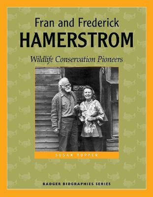 Fran and Frederick Hamerstrom - Susan Tupper