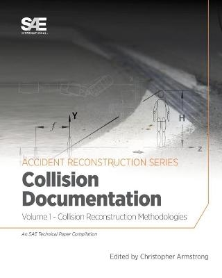 Collision Reconstruction Methodologies Volume 1 - Christopher D. Armstrong