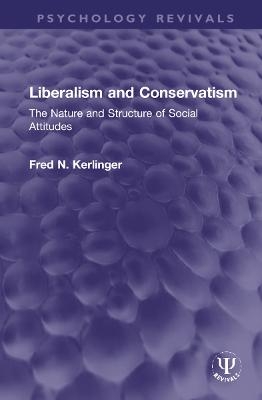 Liberalism and Conservatism - Fred N. Kerlinger