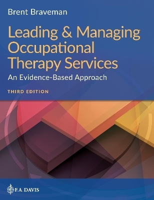 Leading & Managing Occupational Therapy Services - Brent H Braveman