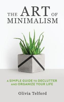 The Art of Minimalism