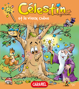 C&eacute;lestin le magicien et le vieux ch&ecirc;ne - C&eacute;lestin le magicien, Jans Ivens