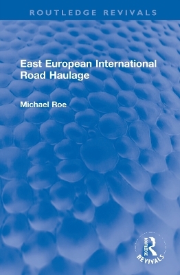 East European International Road Haulage - Michael Roe