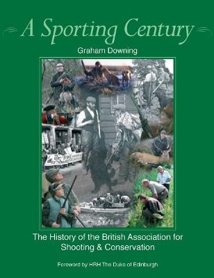 A Sporting Century - Graham Downing