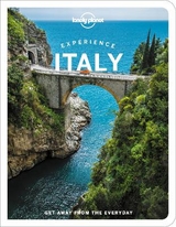 Lonely Planet Experience Italy - Lonely Planet; Raub, Kevin; Corrias, Angela; Firpo, Erica; Garwood, Duncan
