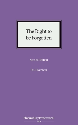 The Right to be Forgotten
