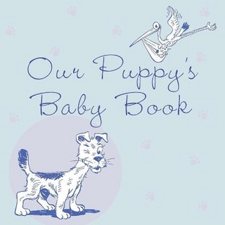 Our Puppy's Baby Book