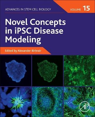 Novel Concepts in iPSC Disease Modeling - 
