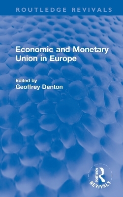 Economic and Monetary Union in Europe - 