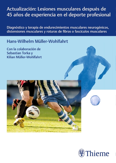 Actualizaci&oacute;n: Lesiones musculares - Hans-W. M&uuml;ller-Wohlfahrt