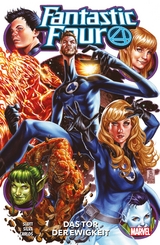 Fantastic Four - Neustart - Dan Slott, Ze Carlos, Paco Medina, Juanan Ram&iacute;rez, Will Robson, R. B. Silva