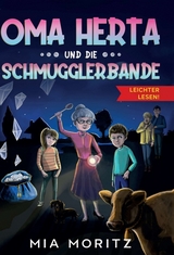 Oma Herta und die Schmugglerbande - Leichter lesen - Mia Moritz