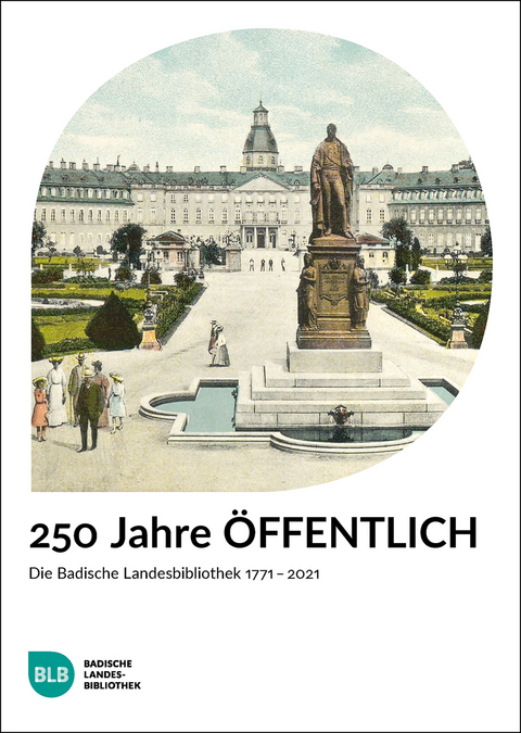 250 Jahre &Ouml;FFENTLICH - 