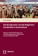 Die Bundeswehr und die Belgischen Streitkr&auml;fte in Deutschland - Jonas Springer