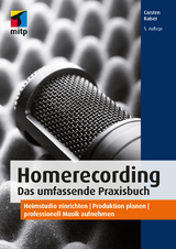 Homerecording. Das umfassende Praxisbuch - Carsten Kaiser