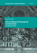 Recht und Religion im Verfassungsrecht der Fr&uuml;hen Neuzeit - Benjamin Hoffmann