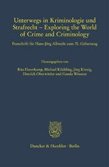 Unterwegs in Kriminologie und Strafrecht &ndash; Exploring the World of Crime and Criminology. - 