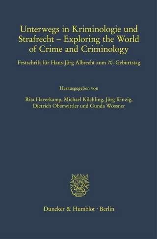 Unterwegs in Kriminologie und Strafrecht – Exploring the World of Crime and Criminology.