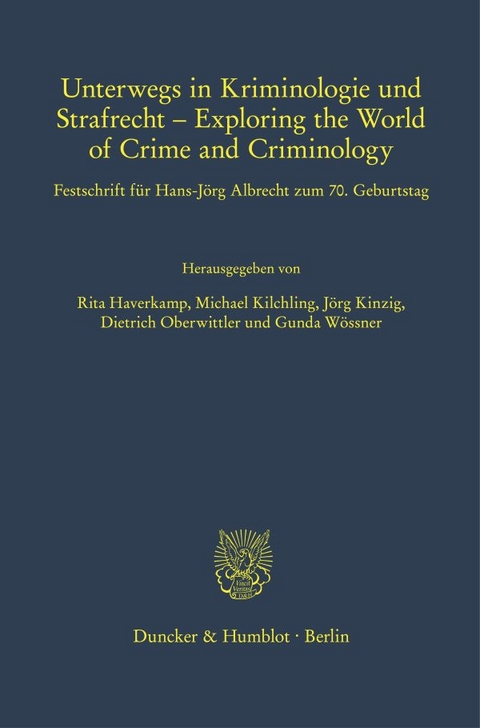 Unterwegs in Kriminologie und Strafrecht &ndash; Exploring the World of Crime and Criminology. - 