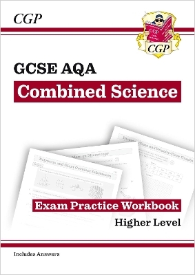 New GCSE Combined Science AQA Higher Exam Practice Workbook with CGP RevisionHub -  CGP Books