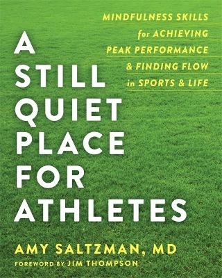 A Still Quiet Place for Athletes - Amy Saltzman
