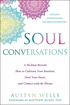 Soul Conversations - Austyn Wells