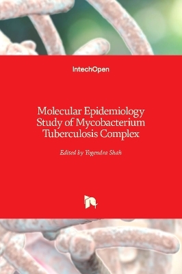 Molecular Epidemiology Study of Mycobacterium Tuberculosis Complex