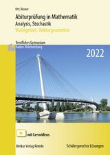 Abiturpr&uuml;fung in Mathematik Analysis, Stochastik - 2022 - Roland Ott, Stefan Rosner