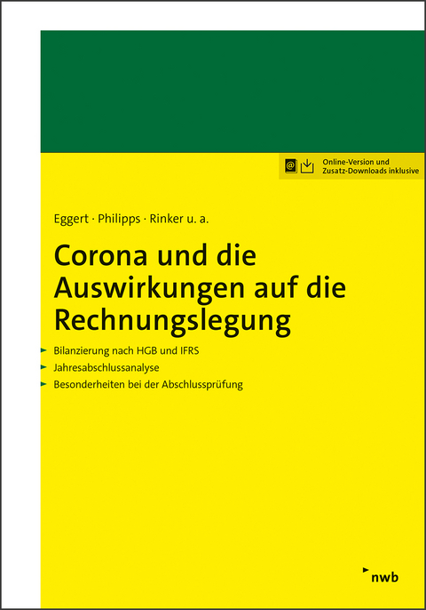 Corona und die Auswirkungen auf die Rechnungslegung - Maya Tettenborn, Nicole Morgenstern, Michael Hinz, Hanno Kirsch, Diana Oehlsen, Oliver Scheid, Josef Baum&uuml;ller, Sebastian Haas, Holger Philipps, Carola Rinker, Klaus Wiechers, Bernd R&auml;tke, Carsten Theile, Michael W&auml;hrisch, Sebastian Leitsch, Timmy Wengerofsky, Niels-Frithjof Henckel, Norbert L&uuml;denbach, Tim Bonnecke, Markus B. Hofer, Dieter Lauszus, Wolfgang Eggert, Bernhard Ebel, Karin Breidenbach