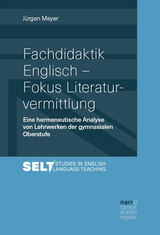 Fachdidaktik Englisch - Fokus Literaturvermittlung - J&uuml;rgen Meyer