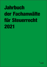 Jahrbuch der Fachanw&auml;lte f&uuml;r Steuerrecht 2021
