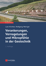Verankerungen, Vernagelungen und Mikropf&auml;hle in der Geotechnik - Lutz Wichter, Wolfgang Meiniger