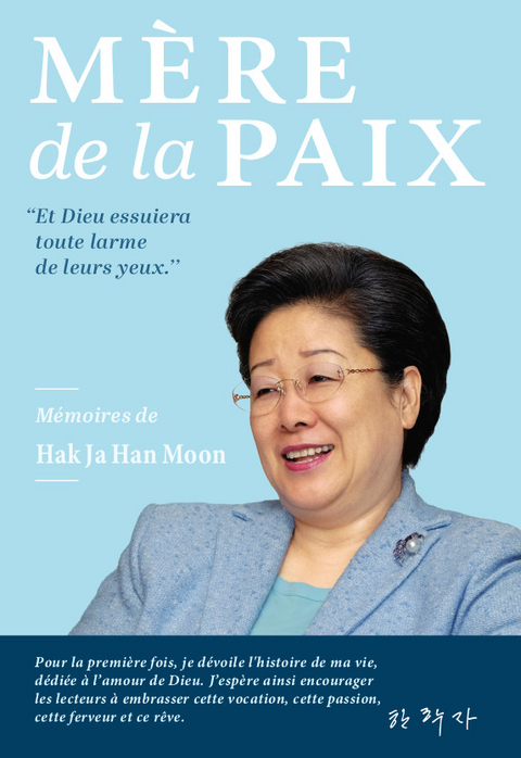 M&Egrave;RE de la PAIX - Hak Ja Han Moon
