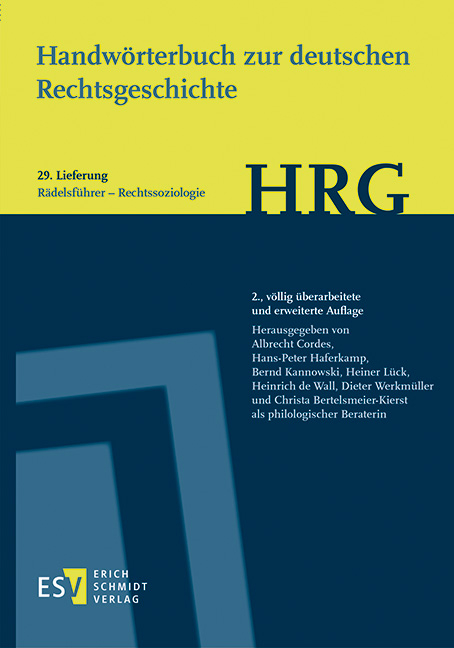 Handw&ouml;rterbuch zur deutschen Rechtsgeschichte (HRG) &ndash; Lieferungsbezug &ndash; - - Lieferung 29: R&auml;delsf&uuml;hrer&ndash;Rechtssoziologie - 