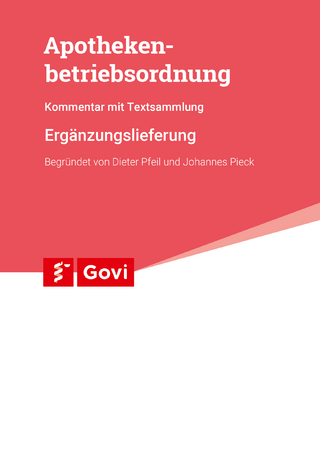 Apothekenbetriebsordnung 15. Ergänzungslieferung 2021