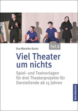 Viel Theater um nichts &ndash; Teil 2 - Eva Mareike Kuntz